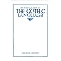 An Introduction to the Gothic Language (Introductions to Older Languages, 2)
