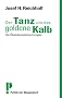 Der Tanz um das goldene Kalb - Der �kokolonialismus Europas