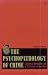 The Psychopathology of Crime: Criminal Behavior as a Clinical Disorder