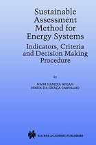 Sustainable Assessment Method for Energy Systems: Indicators, Criteria and Decision Making Procedure