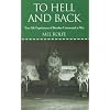 To Hell and Back: True Life Experiences of Bomber Command at War