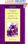 Kingship and Political Practice in Colonial India (University of Cambridge Oriental Publications)