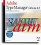 Adobe Type Manager 4.5 Deluxe Upgrade Includes Type Reunion Deluxe 2.5 [Old Version]