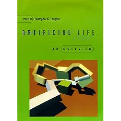 Artificial Life: An Overview (Complex Adaptive Systems)