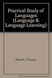 The practical study of languages : a guide for teachers and learners