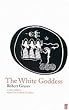 The White Goddess...