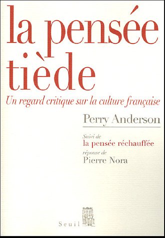 La pens�e ti�de : Un regard critique sur la culture fran�aise