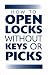 How to Open Locks Without Keys or Picks