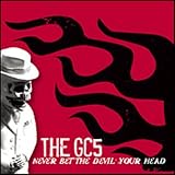 Never Bet the Devil Your Head an album by Gc5