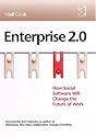 Enterprise 2.0: How Social Software Will Change the Future of Work