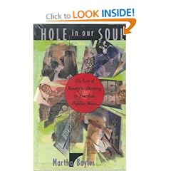 Hole in Our Soul: Loss of Beauty and Meaning in American Popular Music