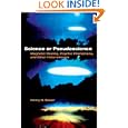 Science or Pseudoscience: Magnetic Healing, Psychic Phenomena, and Other Heterodoxies by  Henry H. Bauer