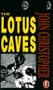 The Lotus Caves