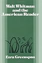 Walt Whitman and the American Reader (Cambridge Studies in American Literature and Culture)