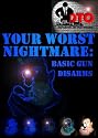 Your Worst Nightmare: Basic Gun Disarms