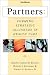 Partners: Forming Strategic Alliances in Health Care