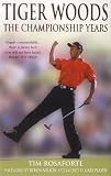 Tiger Woods: The Championship Years