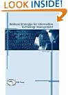 Business Strategies for Information Technology Management
