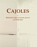 Cajoles: Webster's Quotations, Facts and Phrases