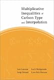Multiplicative Inequalities of Carlson Type And Interpolation