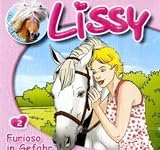 Lissy 02. Furioso in Gefahr: Folge 2
