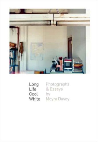 long life cool white photographs and essays by moyra davey harvard university art museums