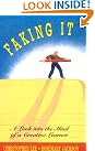 Faking It: A...