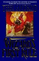 Wizard's First Rule: Book 1: The Sword Of Truth Series: Wizard's First Rule Bk.1