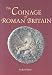 The Coinage of Roman Britain
