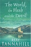 The World, the Flesh and the Devil