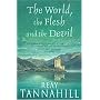 The World, the Flesh and the Devil