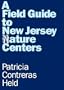 A Field Guide to New Jersey Nature Centers