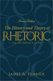 The History and Theory of Rhetoric: An Introduction (2nd Edition)
