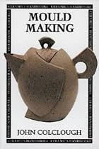 Mould Making (Ceramics Handbooks)