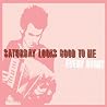 Image of album by Saturday Looks Good to Me