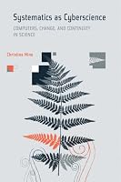 Systematics as Cyberscience: Computers, Change, and  Continuity in Science (Inside Technology)