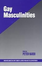 Gay Masculinities (SAGE Series on Men and Masculinity)