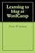 Learning to blog at WordCamp