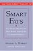 Smart Fats: How Dietary Fats and Oils Affect Mental, Physical and Emotional Intelligence