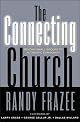 The Connecting Church: Beyond Small Groups to Authentic Community