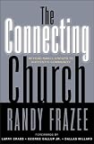 The Connecting Church: Beyond Small Groups to Authentic Community