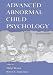 Advanced Abnormal Child Psychology