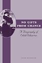 No Gifts from Chance