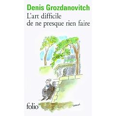 L'art difficile de ne presque rien faire