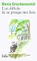 L'art difficile de ne presque rien faire