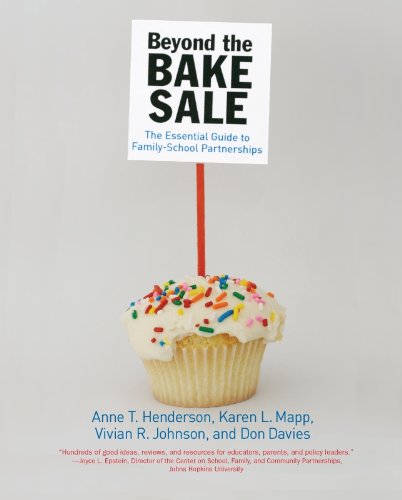 Beyond the Bake Sale: The Essential Guide to Family/school Partnerships