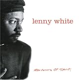 Revue Lenny White  / Renderers of Spirit