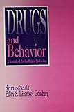 Drugs and behavior : a sourcebook for the helping professions