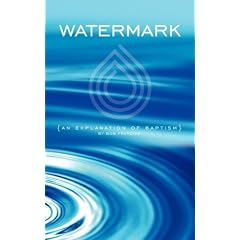 Watermark: An Explanation of Baptism