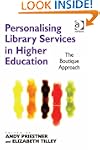 Personalising Library Services in Hig...